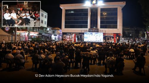 12 Dev Adam Heyecanı Bucak Meydanı’nda Yaşandı.